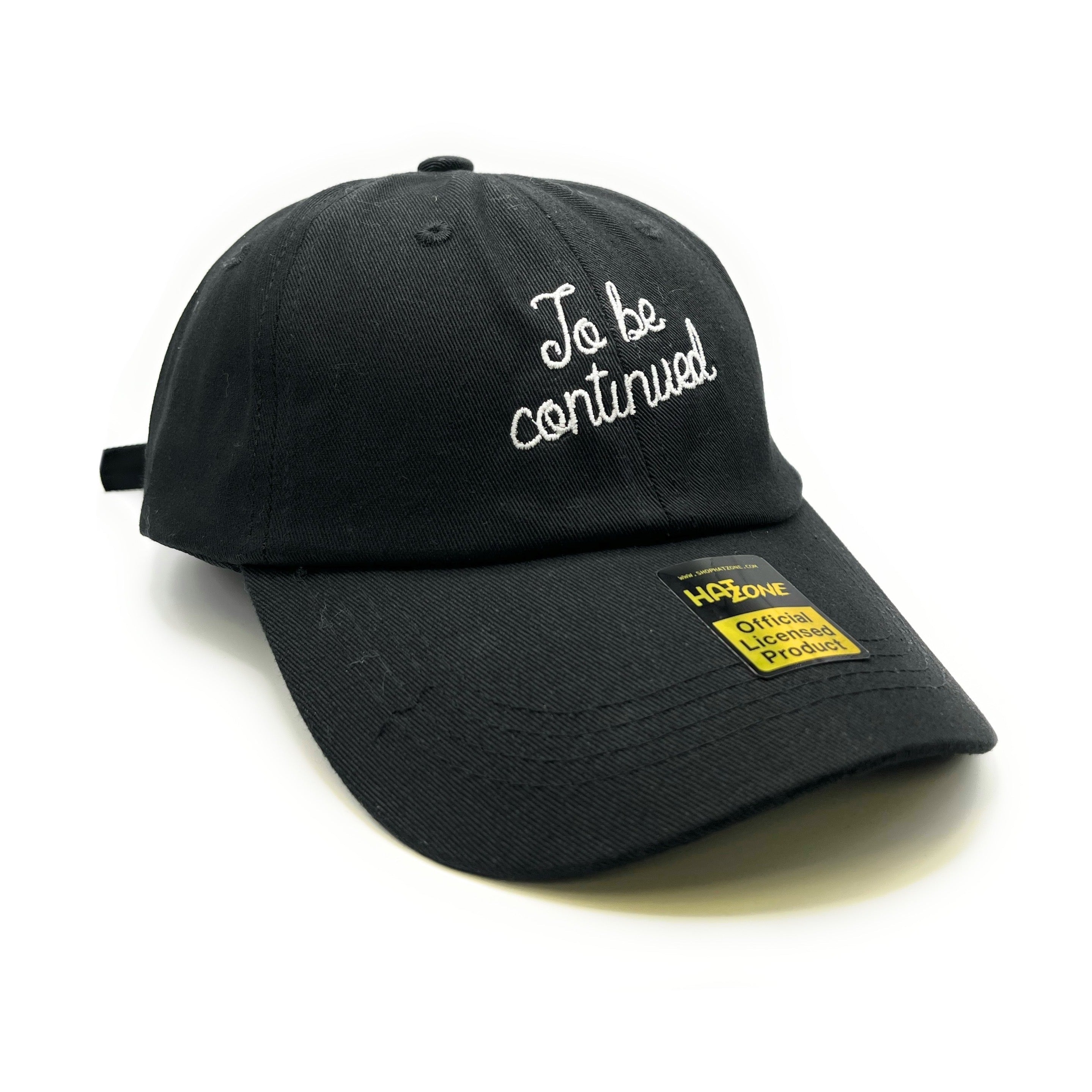 To Be Continued Dad Hat (Black)